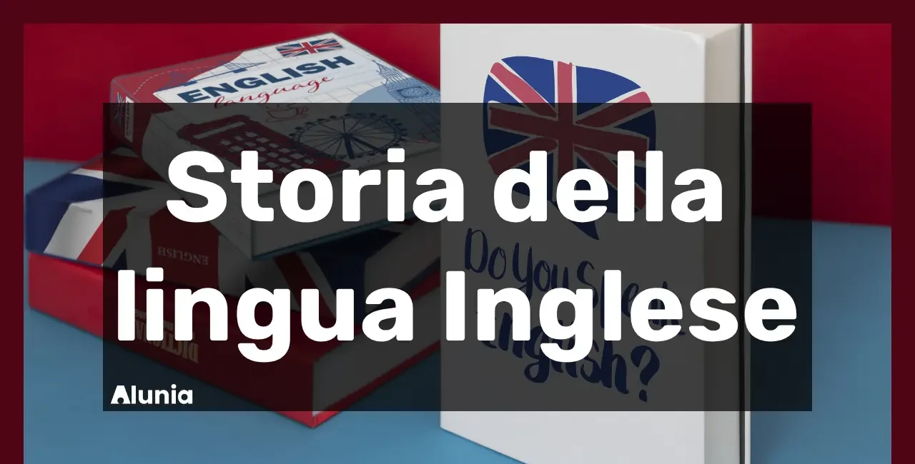 Storia della lingua inglese: dalle origini ai giorni nostri