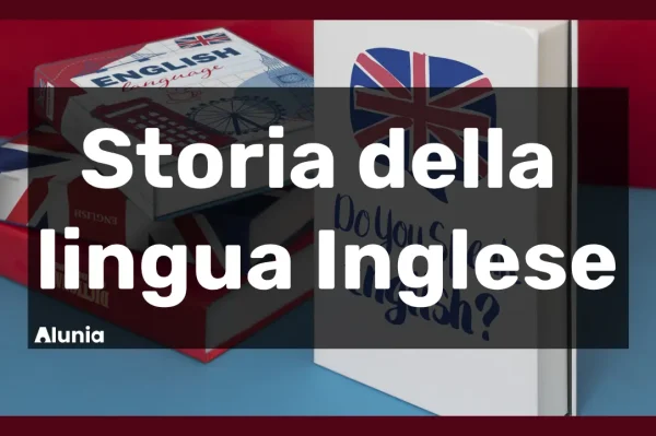 Storia della lingua inglese: dalle origini ai giorni nostri