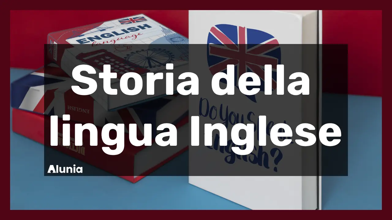 Storia della lingua inglese: dalle origini ai giorni nostri